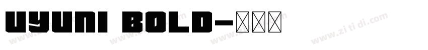 Uyuni Bold字体转换